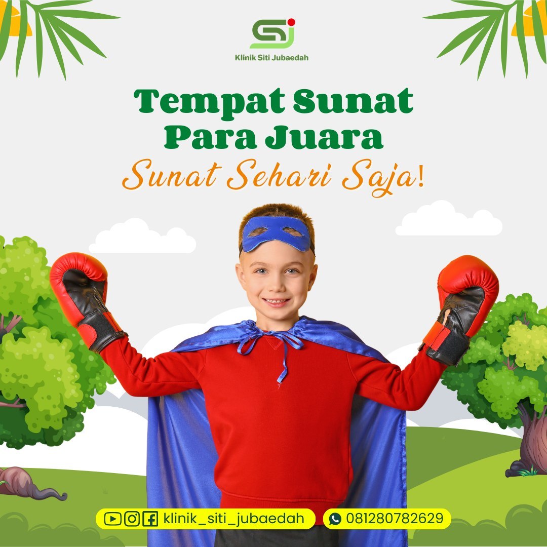 Mengatasi Fimosis dengan Sunat: Pendekatan dari Klinik Siti Jubaedah Tangerang