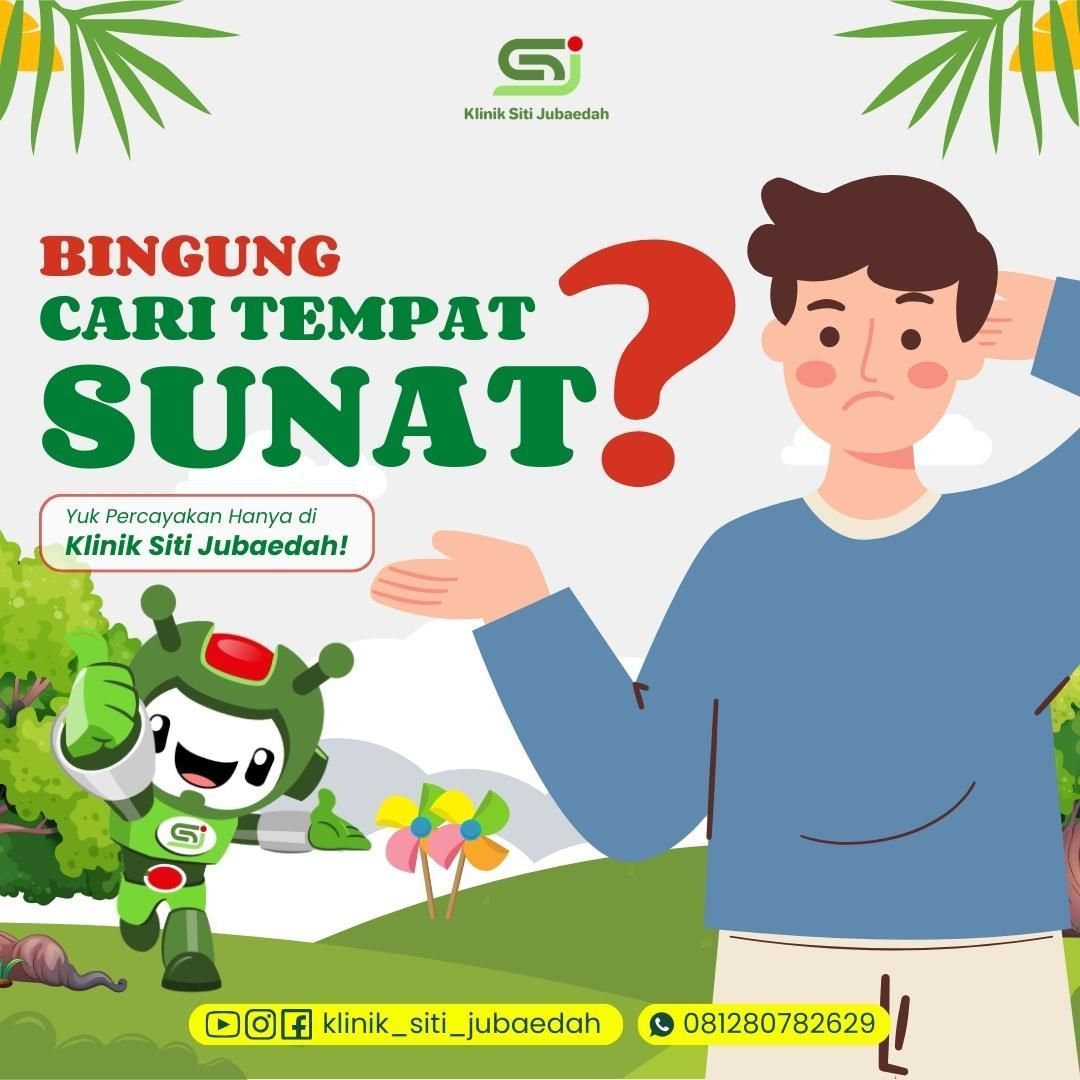 Layanan Sunat Dewasa Terbaik di Tangerang: Mengapa Klinik Siti Jubaedah adalah Solusi Tepat