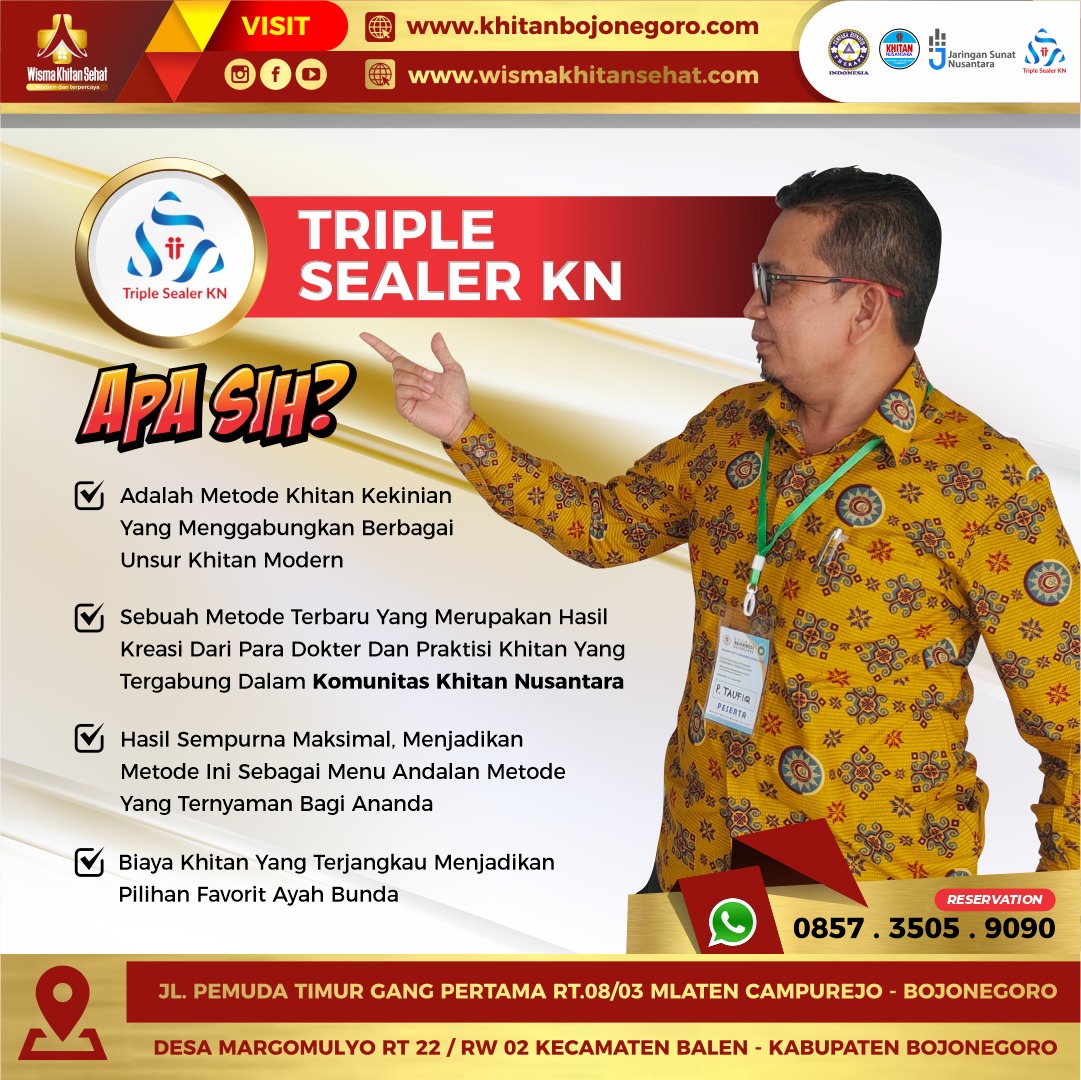 Mengenal Lebih Jauh Metode Triple Sealer KN di Wisma Khitan Sehat Bojonegoro - 0857 3505 9090