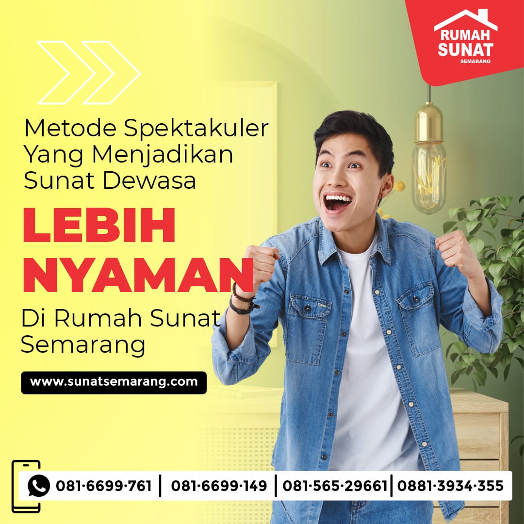 Apakah Sunat Dewasa Mungkin? Temukan Jawabannya di Rumah Sunat Semarang