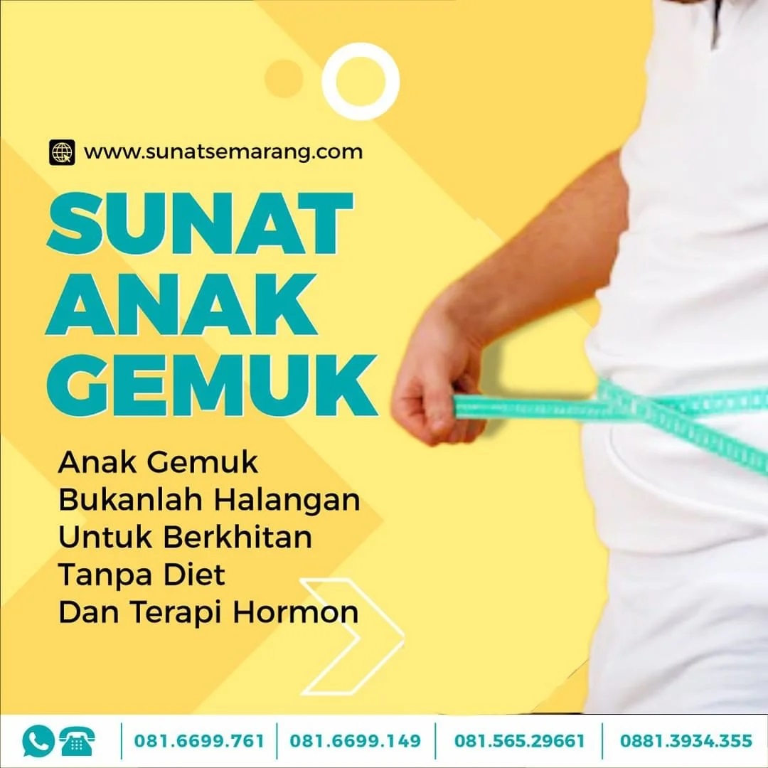 Rumah Sunat Semarang: Solusi Aman untuk Sunat Anak Gemuk di Semarang