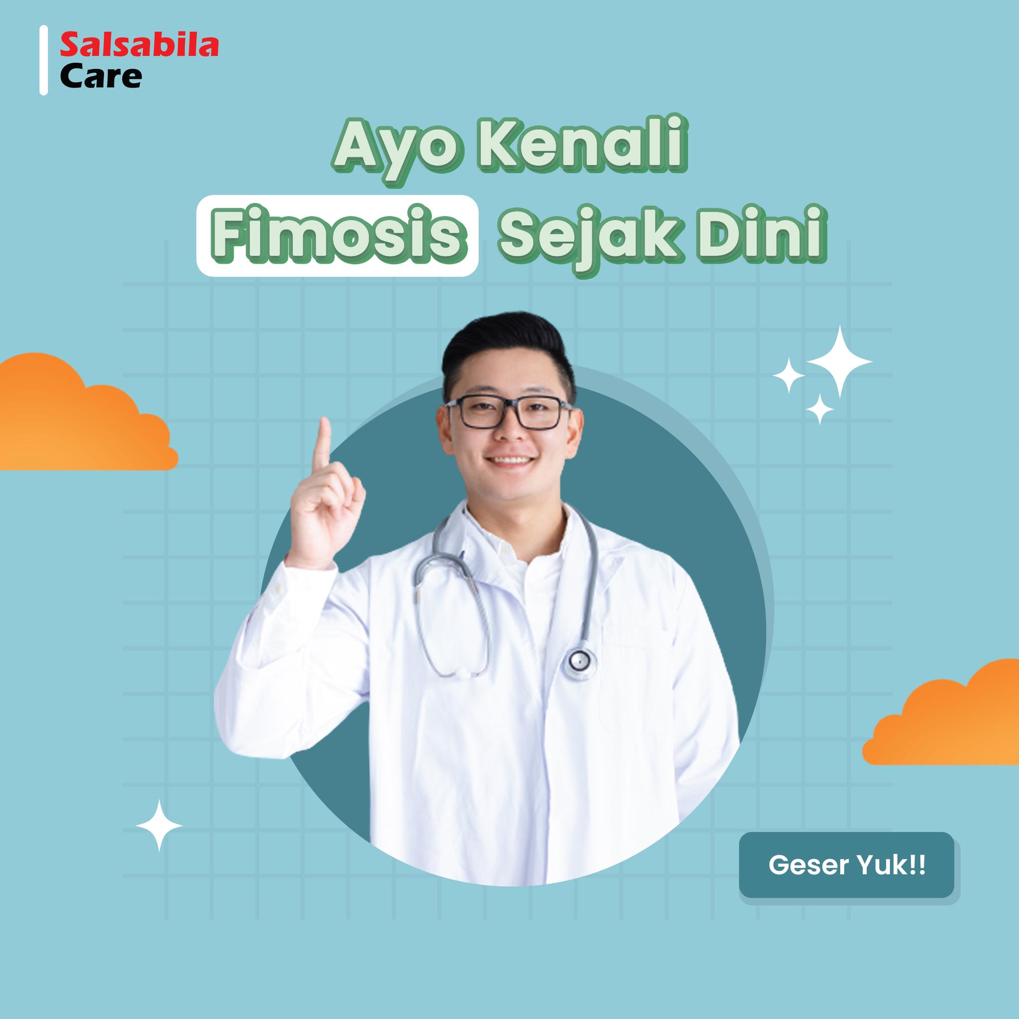 Penjelasan Lengkap Sunat Fimosis oleh Dokter Berpengalaman di Omah Sunat Salsabila Care Kediri