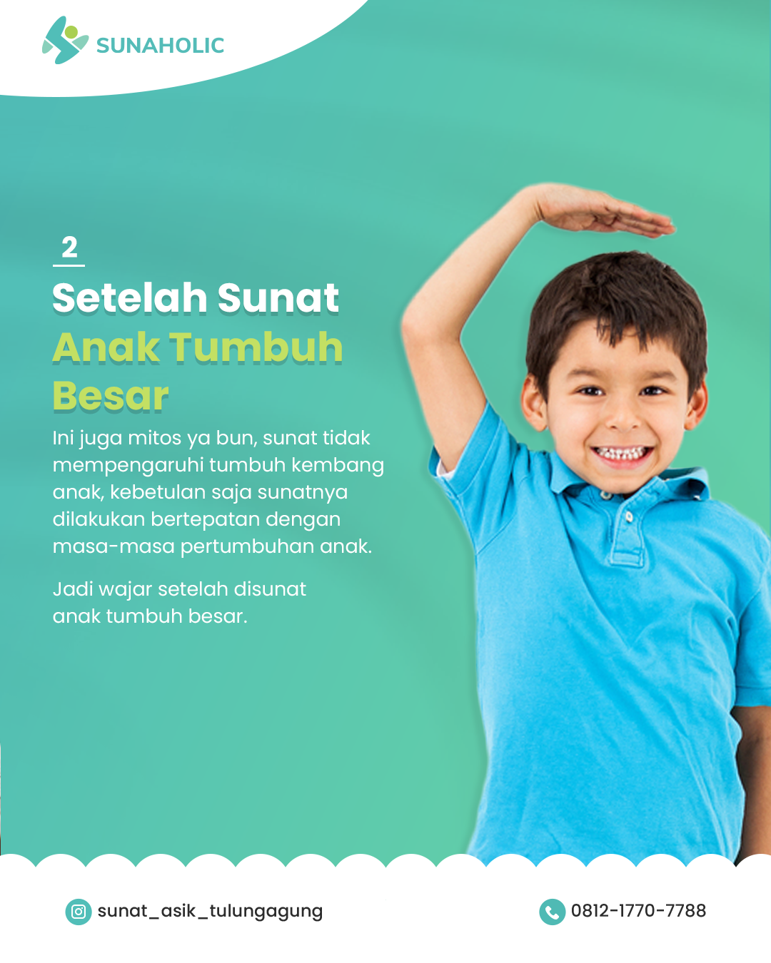 Tumbuh Kembang Anak? Apakah Sunat Bisa Mempengaruhi Tumbuh Kembang Anak?Berikut Penjelasan Sunaholic - 0812 1770 7788