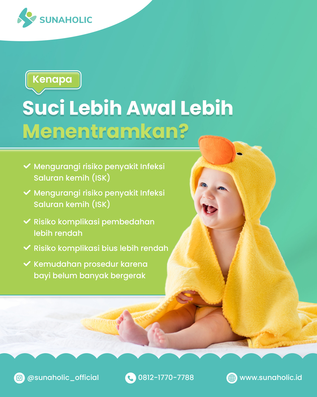 Manfaat Sunat Saat Bayi Adalah Suci Lebih Awal Yang Menentramkan di Sunaholic - 0812 1770 7788