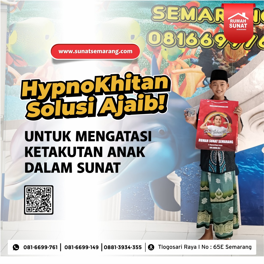 Sunat Anak Berkebutuhan Khusus di Semarang: Klinik Rumah Sunat Semarang dengan Hypnokhitan untuk Kenyamanan Anak