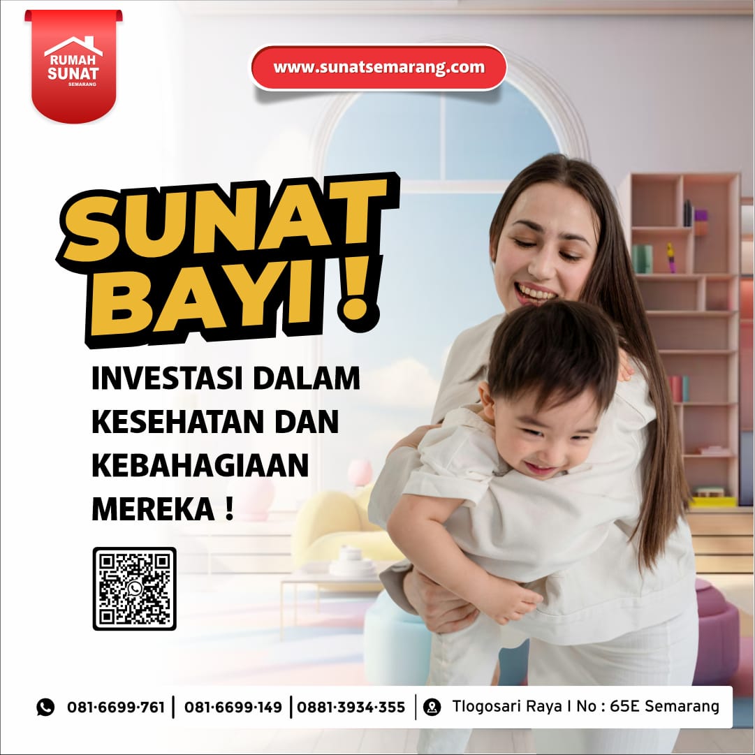 Sunat Bayi di Semarang: Investasi Kesehatan Jangka Panjang Bersama Klinik Rumah Sunat Semarang