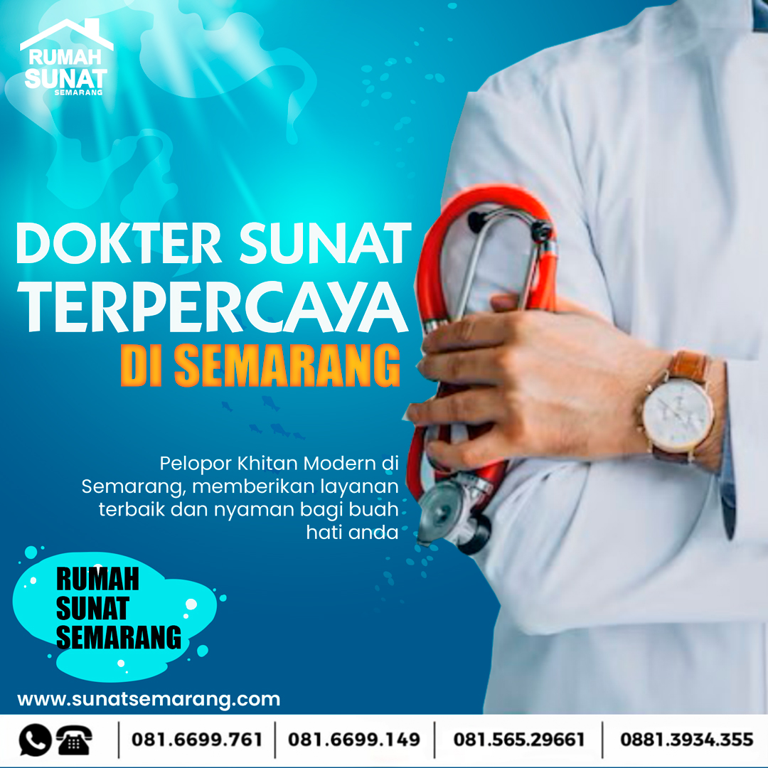 Sunat Kebutuhan Khusus Sabar Rumah Sunat Semarang Dengan Dokter Terpercaya di Tlogosari - 081 6699 761