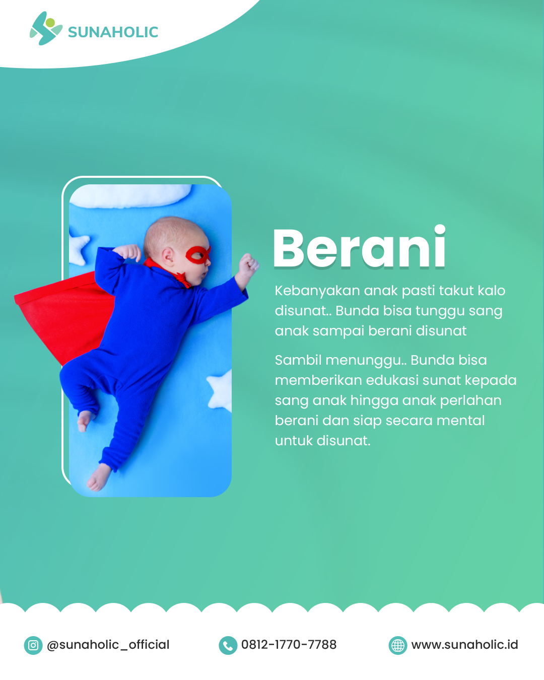 Jika Anak Sudah Minta Sunat Itu Tanda Bahwa Anak Sudah Berani! Rekomendasi Sunat Terbaik di Sunaholic - 0812 1770 7788