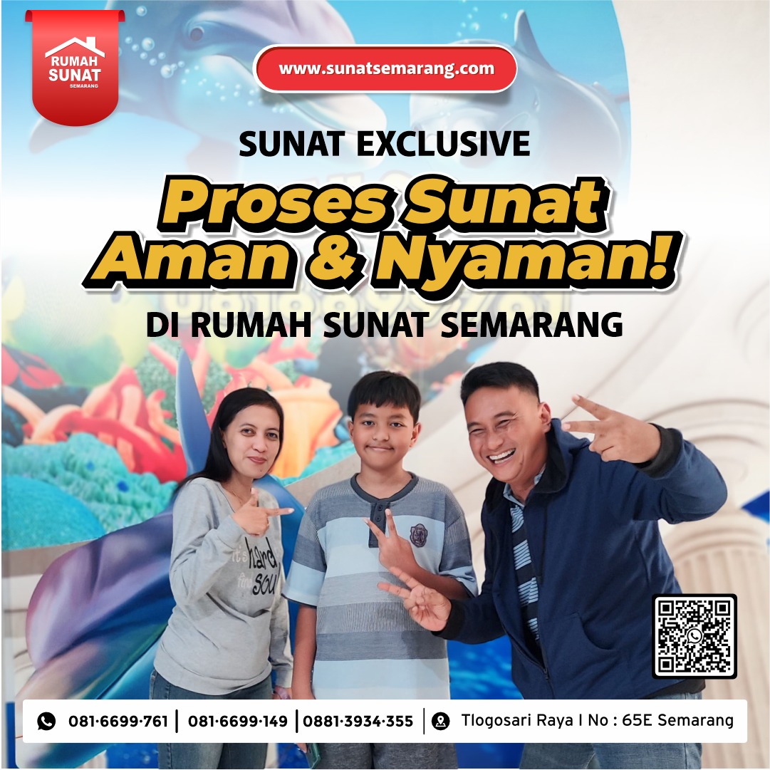 Sunat Anak di Semarang? Rumah Sunat Semarang Hadir dengan Layanan Nyaman dan Profesional!