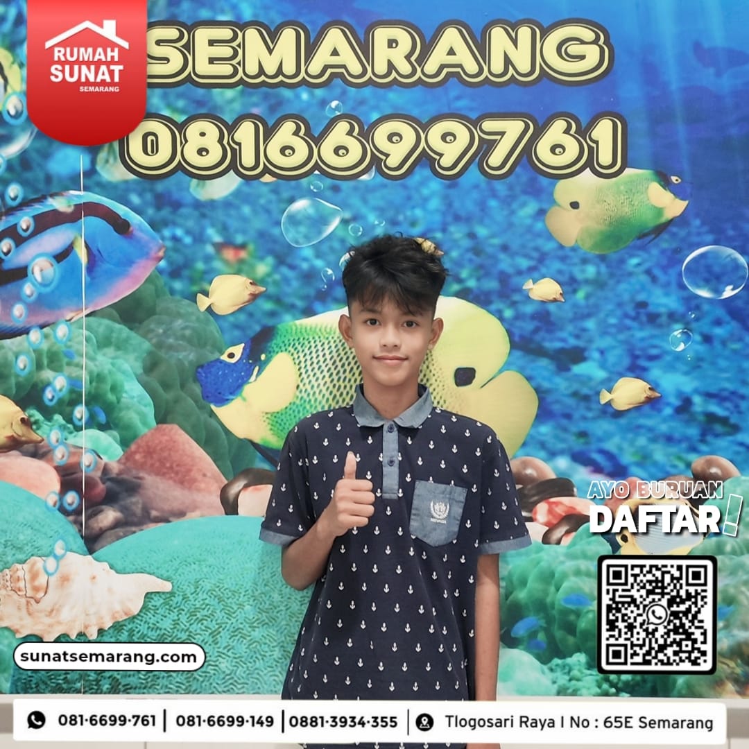 Pengalaman Sunat Sekali Seumur Hidup Yang Berkesan Bagi Anak Bersama Rumah Sunat Semarang - 081 6699 761