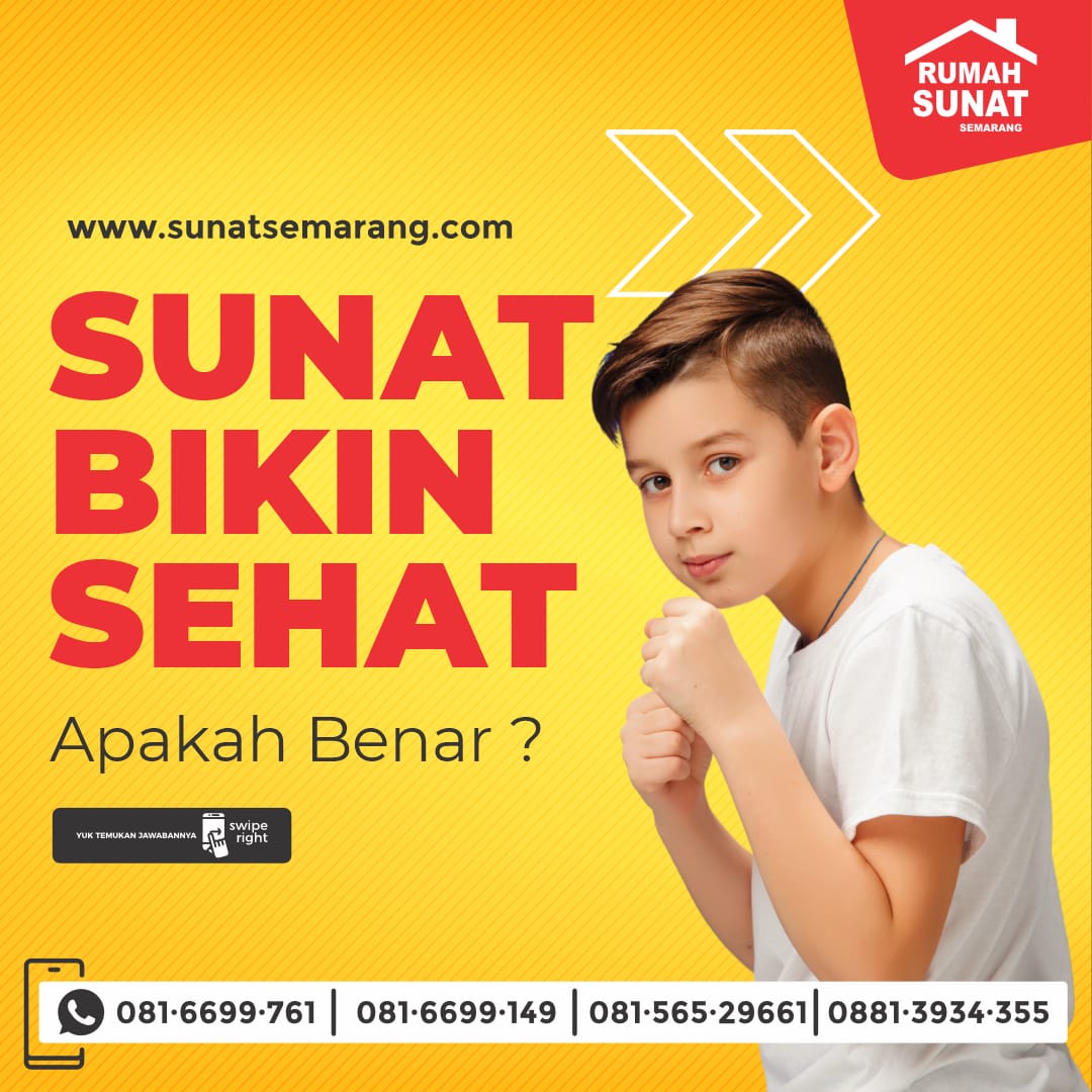 Manfaat Sunat Ayah Bunda Harus Tau Manfaat Sunat Bagi Kesehatan Anak! Simak Penjelasan Rumah Sunat Semarang - 081 6699 761