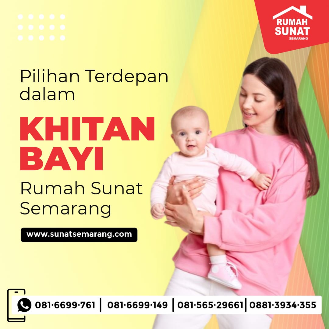 Sunat Bayi di Semarang Tanpa Drama? Ini Pengalaman Nyaman yang Ditawarkan Klinik Rumah Sunat Semarang!