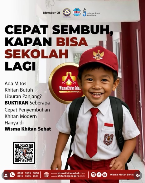 Cepat Sembuh, Kapan Bisa Sekolah Lagi? Cerita Sunat Nyaman di Klinik Wisma Khitan Sehat Bojonegoro
