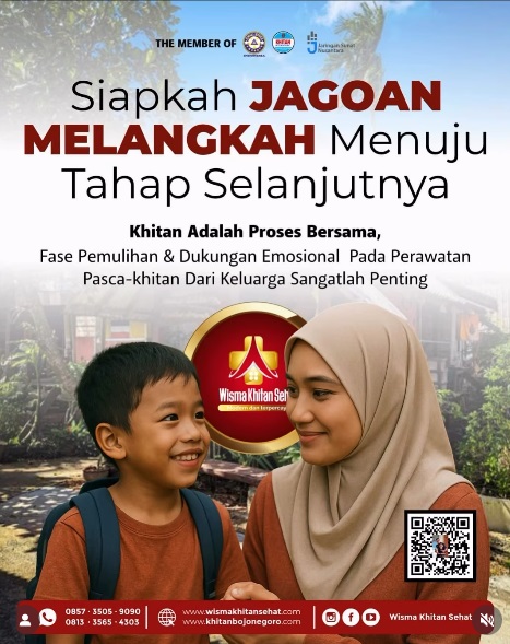 Siapkah Jagoan Melangkah ke Tahap Selanjutnya? Cerita Pasca Khitan di Klinik Wisma Khitan Sehat Bojonegoro
